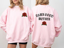 Damn Good Mother, Tattoo, Mother's Day, Mama Sweatshirt